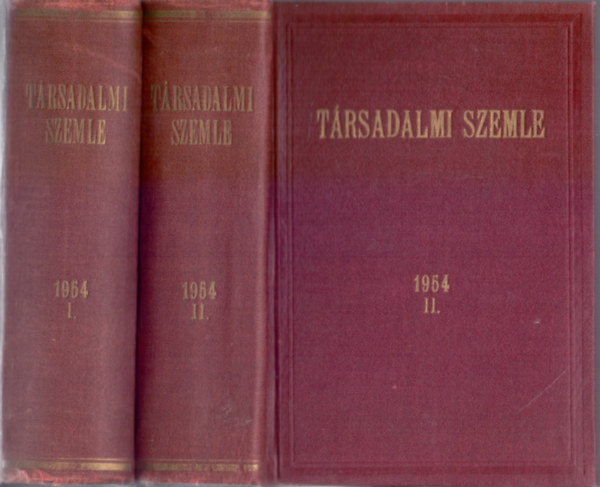 Rvai Jzsef  (fszerk.) - Trsadalmi Szemle - A Magyar Dolgozk Prtjnak elmleti folyirata (IX. vf. 1954. 1-12. szm-janur-december)