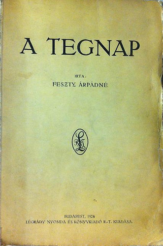 Feszty rpdn - A tegnap