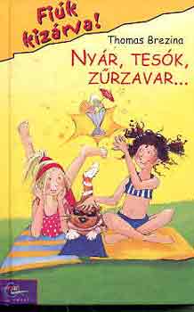 Thomas Brezina - Nyár, tesók, zűrzavar...