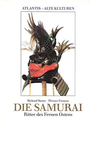 Richard Storry; Werner Forman - Die Samurai