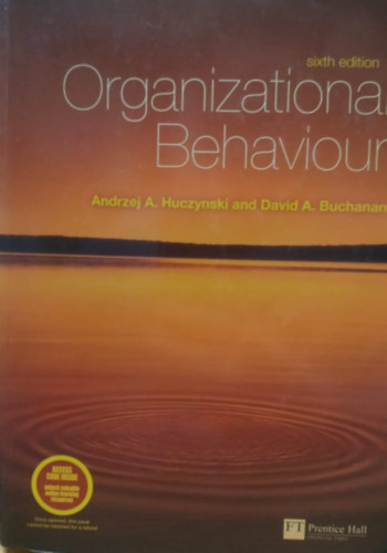 David Buchanan Anderzej Huczyski - Organizational behaviour