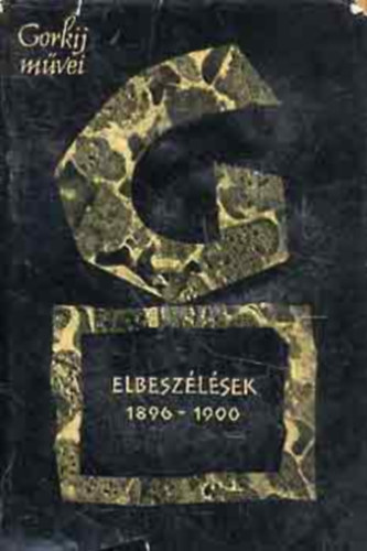 Makszim Gorkij - Elbesz�l�sek 1895-1896