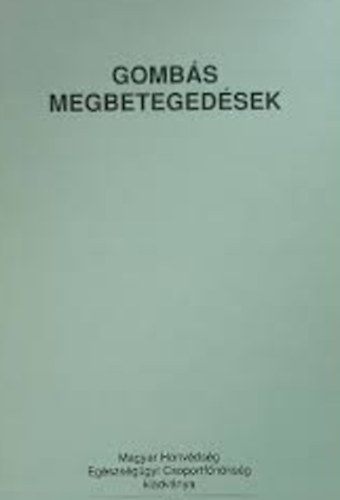 Marczell István - Gombás megbetegedések