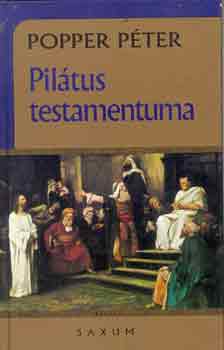 Popper Péter - Pilátus testamentuma