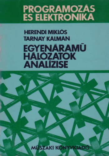 Herendi Mikls-Tarnay Klmn - Egyenram hlzatok analzise