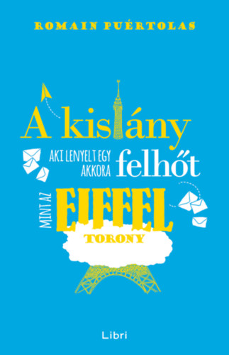 Romain Purtolas - A kislny, aki lenyelt egy akkora felht, mint az Eiffel-torony