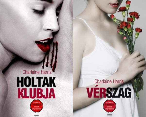 Charlaine Harris - 2 ktet a True Blood  sorozatbl: Holtak klubja + Vrszag  (True Blood 3-4.)