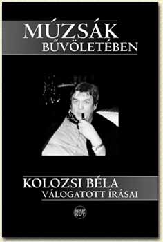 Kolozsi B�la - M�zs�k b�v�let�ben CD-mell�klettel