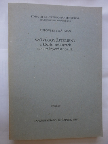 Rubovszky Klmn - Szveggyjtemny a kzlsi rendszerek tanulmnyozshoz II.