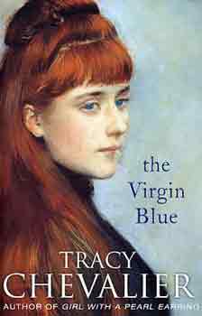 Tracy Chevalier - The Virgin Blue