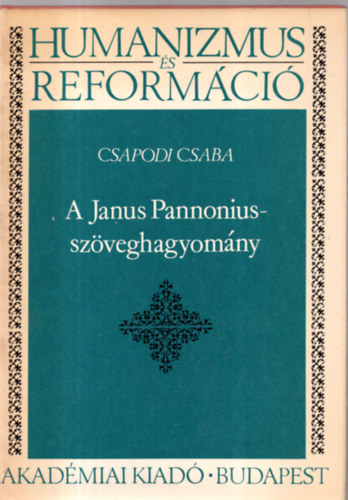 Csapodi Csaba - A Janus Pannonius-sz�veghagyom�ny