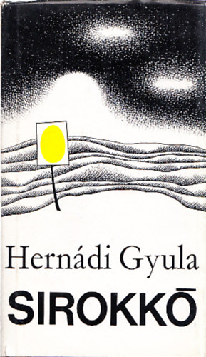 Herndi Gyula - Sirokk (Dediklt!)