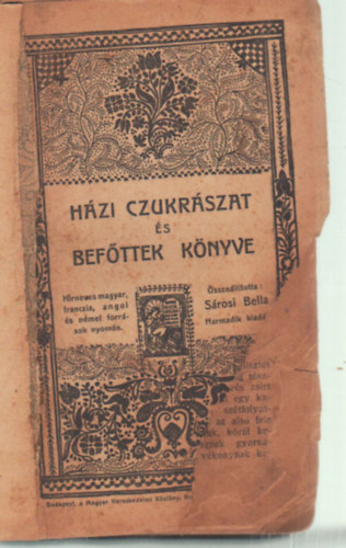 Srosi Bella  (sszell.) - Hzi cukrszat s befttek knyve