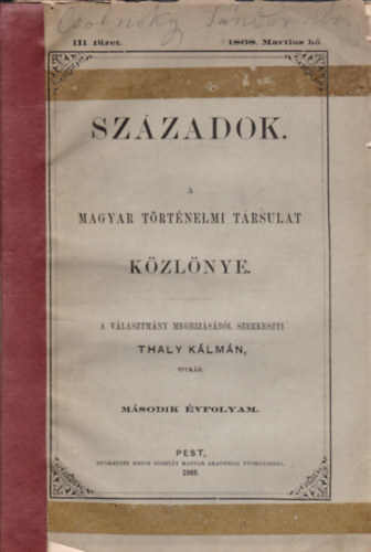 Thaly Klmn  (szerk.) - Szzadok - A Magyar Trtnelmi Trsulat kzlnye 2.vf. III. fzet, 1868. Martius h