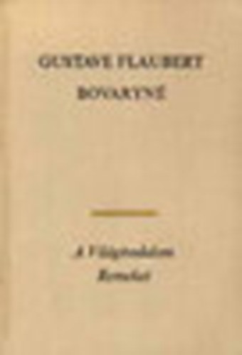 Gustave Flaubert - Bováryné