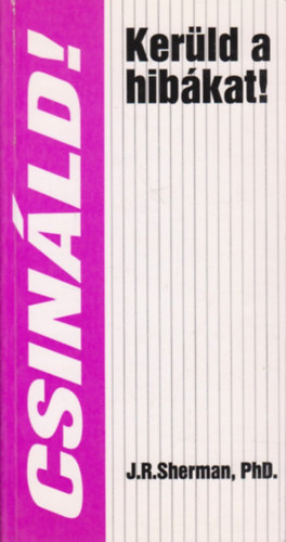 J. R. Sherman - Ker�ld a hib�kat!