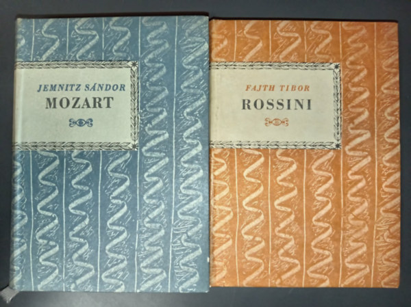 Fajth Tibor Jemnitz Sándor - Wolfgang Amadeus Mozart + Gioacchino Rossini (Kis Zenei Könyvtár 2 kötet)