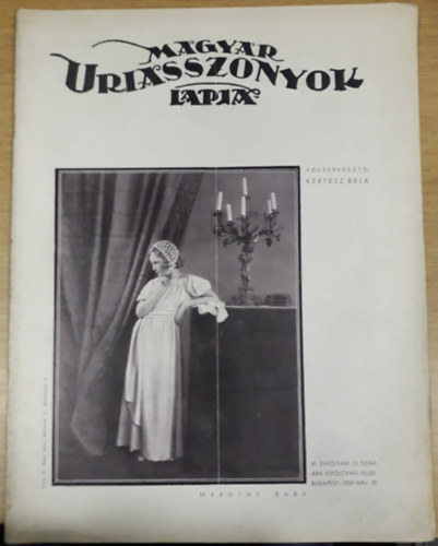 Kertsz Bla  (szerk.) - Magyar Uriasszonyok Lapja XI. vfolyam 15. szm - 1934. mjus 20.