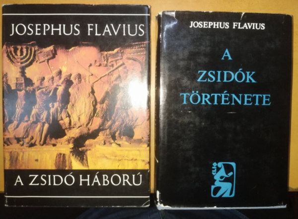 Josephus Flavius - A zsidk trtnete + A zsid hbor (2 m)