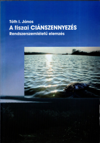 T�thi. J�nos - A tiszai ci�nszennyez�s
