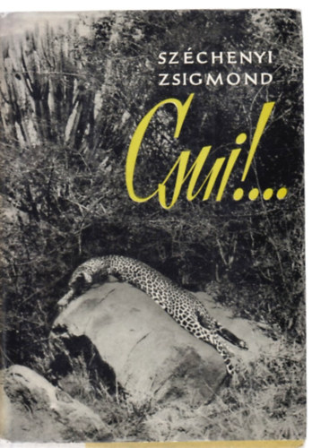 Sz�chenyi Zsigmond - Csui!