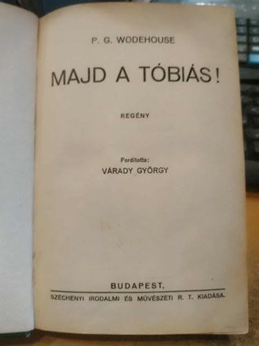 P. G. Wodehouse - Majd a Tbis! (I. kiads)