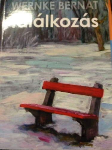 Wernke Bernát - Találkozás