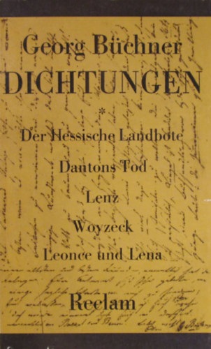Georg Bchner - Dichtungen. Der Hessische Landbote, Dantons Tod, Lenz, Woyzeck, Leonce und Lena