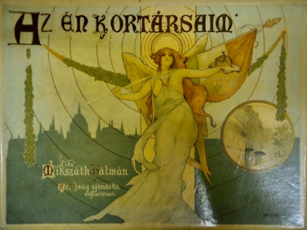Miksz�th K�lm�n - Az �n kort�rsaim (teljes! 1904)