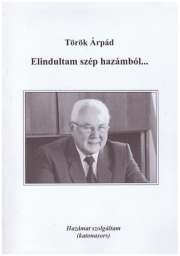 Trk rpd - Elindultam szp hazmbl...