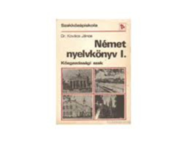Kovács János - Német nyelvkönyv I. (Közgazdasági szak)