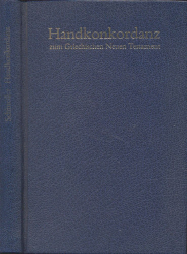 Alfred Schmoller - Handkonkordanz zum griechischen Neuen Testament (26. auflage)