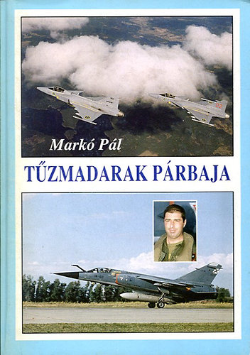 Mark� P�l - T�zmadarak p�rbaja