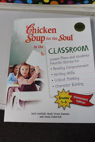 Jack Canfield-Mark Victor Hansen-Shimoff-Kline - Chicken soup for the soul in the classroom