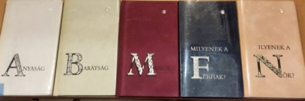 Adamik Lajos, Steinert Ágota, Fábri Anna - 5 db Briliáns könyvek: Anyaság + Barátság + Mámor + Milyenek a férfiak? + Milyenek a nők?