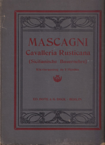 Mascagni - Cavalleria Rusticana. - Parasztbecslet.