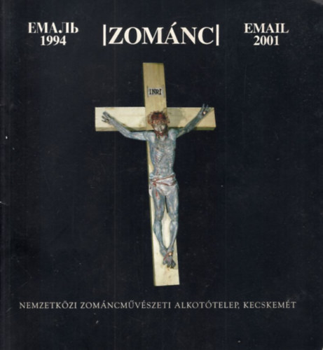 Zománc 1994-2001 Nemzetközi Zománcművészeti Alkotótelep, Kecskemét