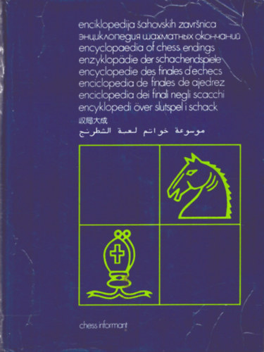 Aleksandar Matanovic  (szerk.) - Enciklopedija Sahovskih Zavrsnica (1993)