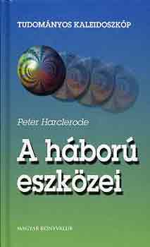 Peter Harclerode - A hbor eszkzei