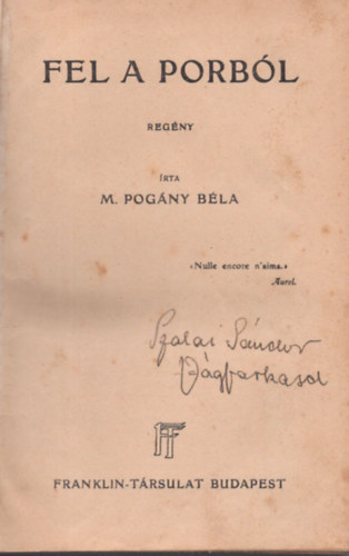 M. Pogány - Fel a porból