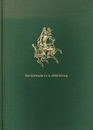 Magyar Helikon - Sir Gawain s a zld lovag