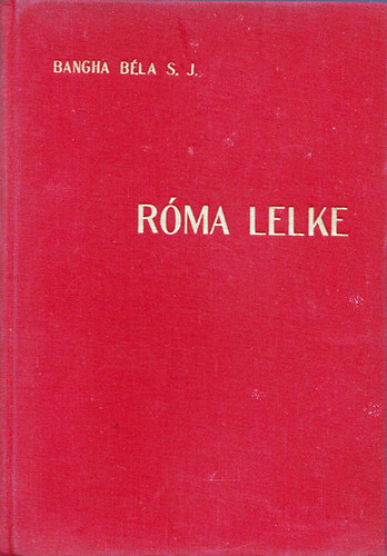 Bangha B�la - R�ma Lelke
