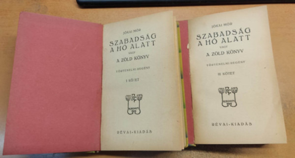J�kai M�r - Szabads�g a h� alatt vagy a z�ld k�nyv I-IV.
