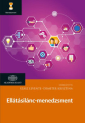 Demeter Krisztina Szász Levente - Ellátásilánc-menedzsment