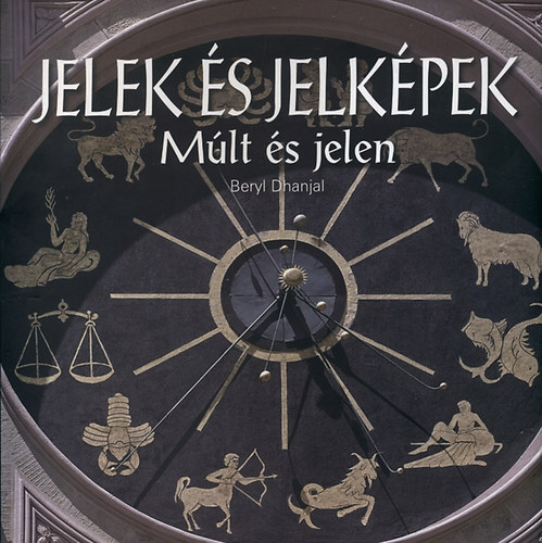 Beryl Dhanjal - Jelek s jelkpek - Mlt s jelen
