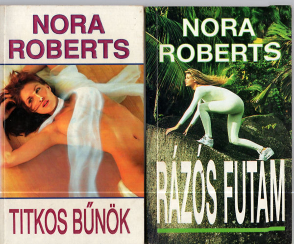 Nora Roberts - 2 db Nora Roberts knyv: Rzs Futam +Titkos bnk