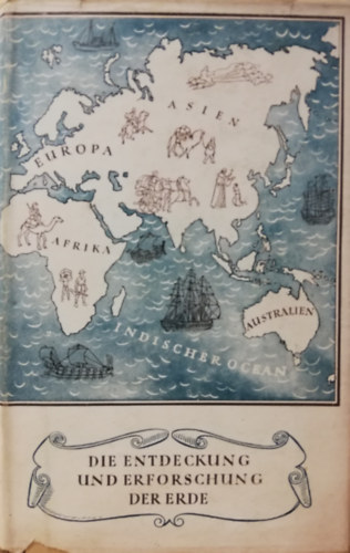 Die Entdeckung und Erforschung der Erde