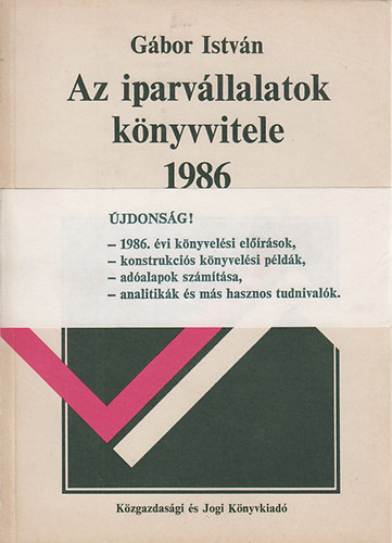 Gábor István - Az iparvállalatok könyvvitele 1986