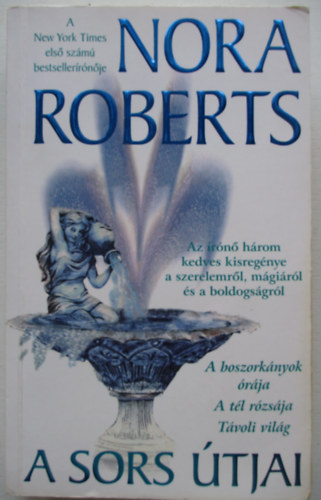 Nora Roberts - A sors �tjai
