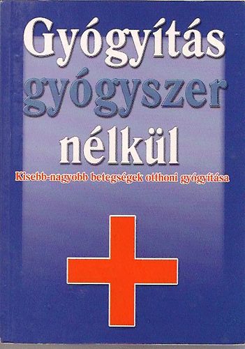 Gy�gy�t�s gy�gyszer n�lk�l